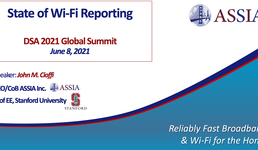 State of Wi-Fi Reporting Presented At DSA 2021 Global Summit